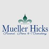 Mueller Hicks Funeral Home & Crematory